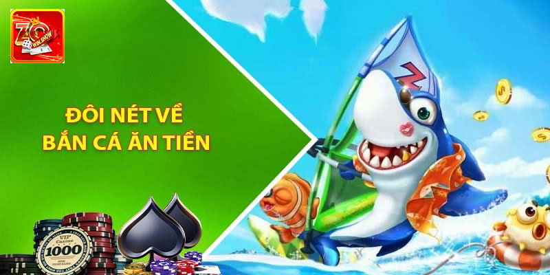 Giới thiệu sơ qua về trò chơi bắn cá ăn tiền