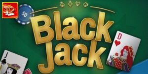 Mẹo Chơi Blackjack – Bet Thủ Áp Dụng Thắng Cao, Tưởng Lớn